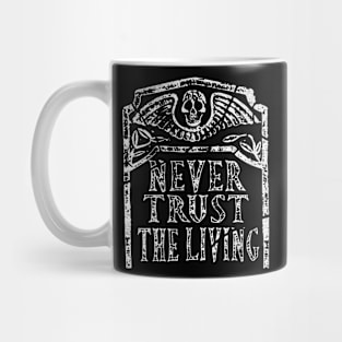 Never Trust The Living Beetlejuice Mug